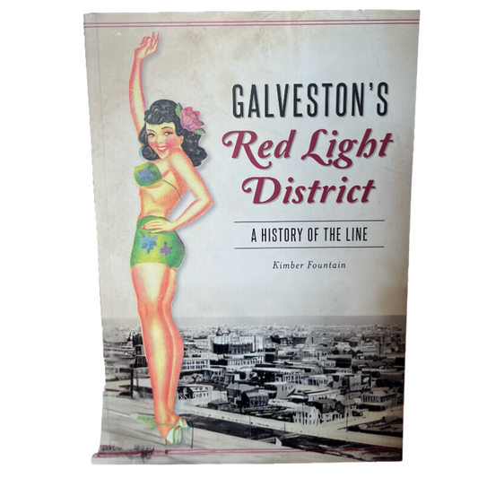 Galveston's Red Light District: A History of the Line