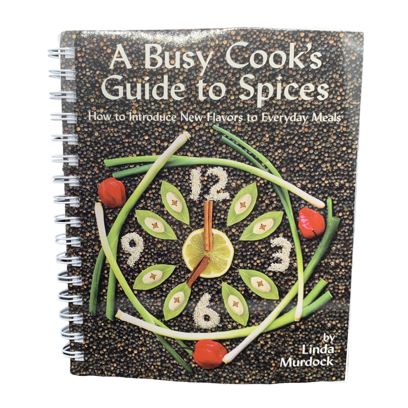 A Busy Cook's Guide to Spices